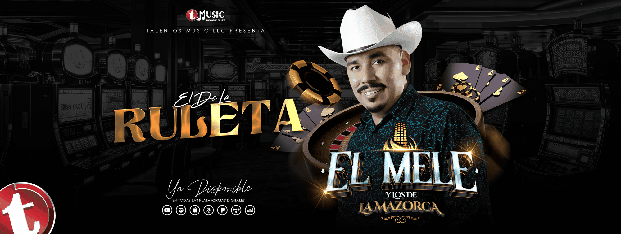 LANZAMIENTO OFICIAL - "El De La Ruleta" Nuevo Sencillo de "El Mele y Los De La Mazorca", disponible en YouTube y todas las Plataformas Digitales