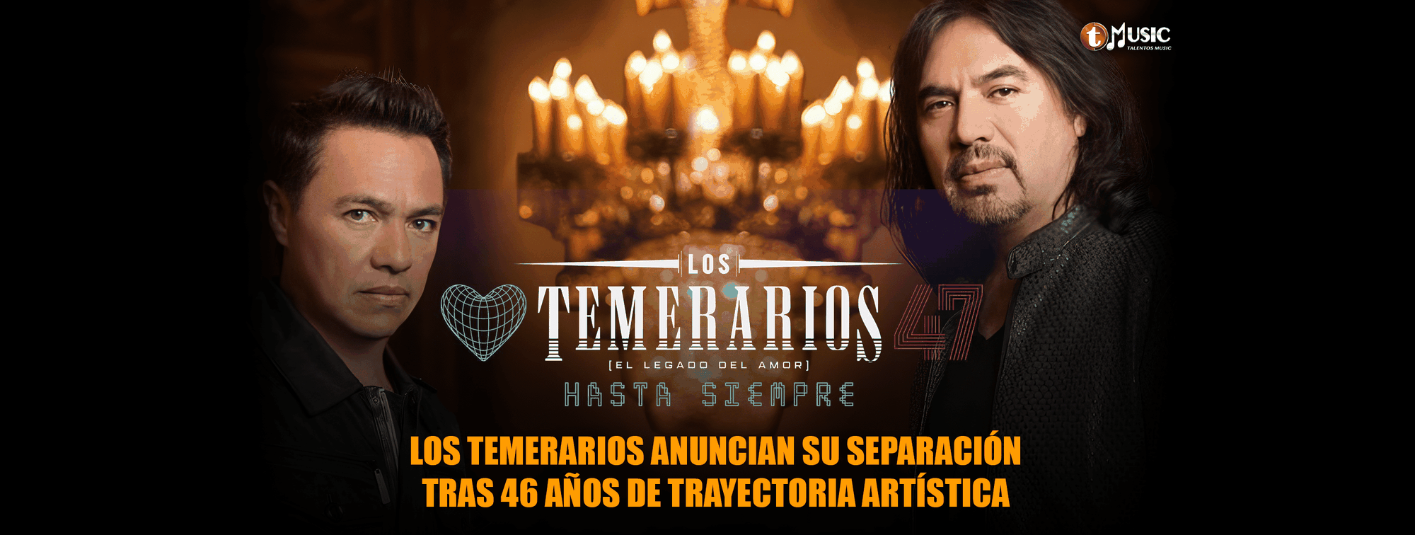 NOTICIA OFICIAL - Los Temerarios anuncian su separación tras 46 años de trayectoria artística