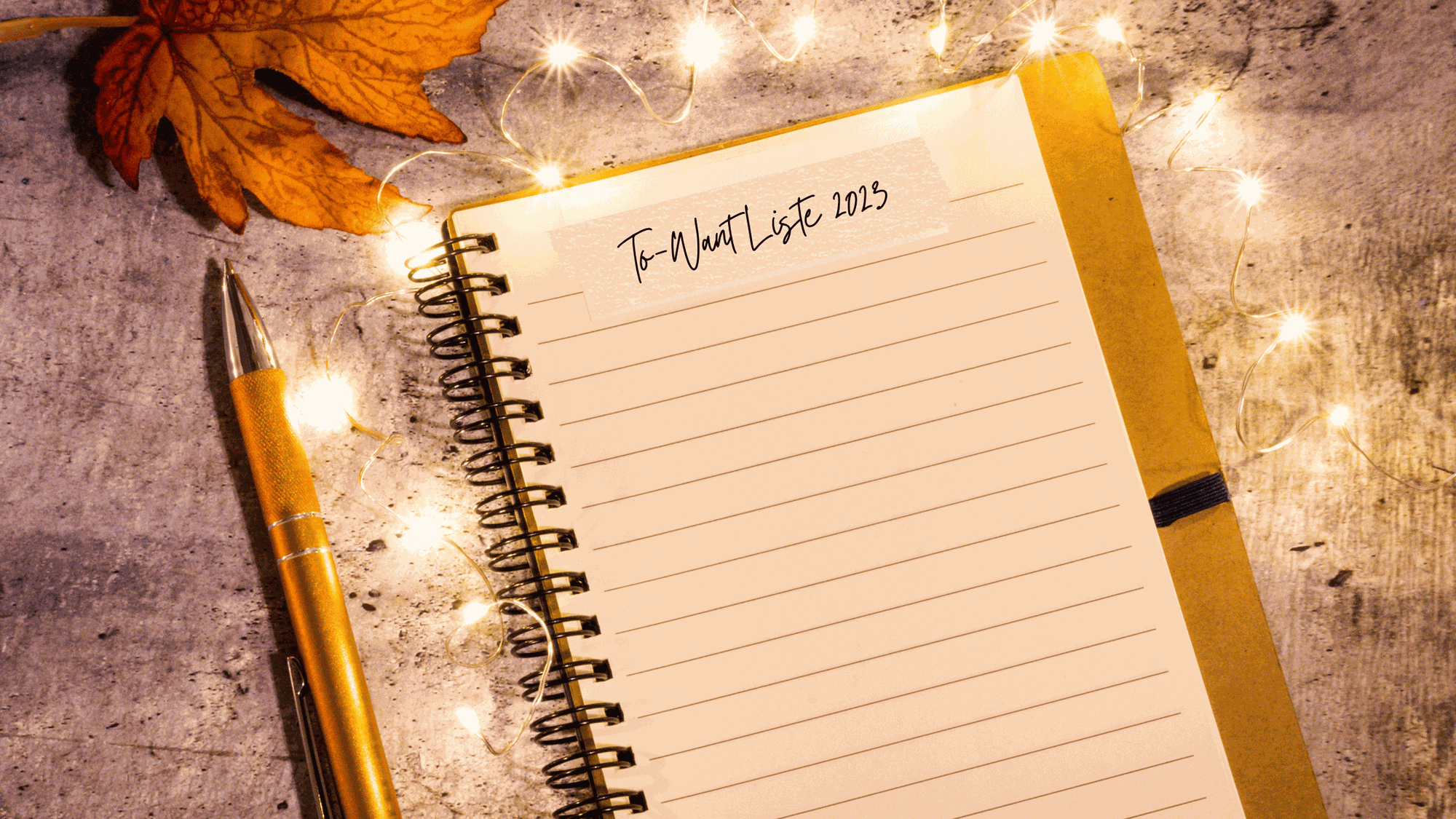 Meine "To-Want-Liste" bis zum 31.12.2023