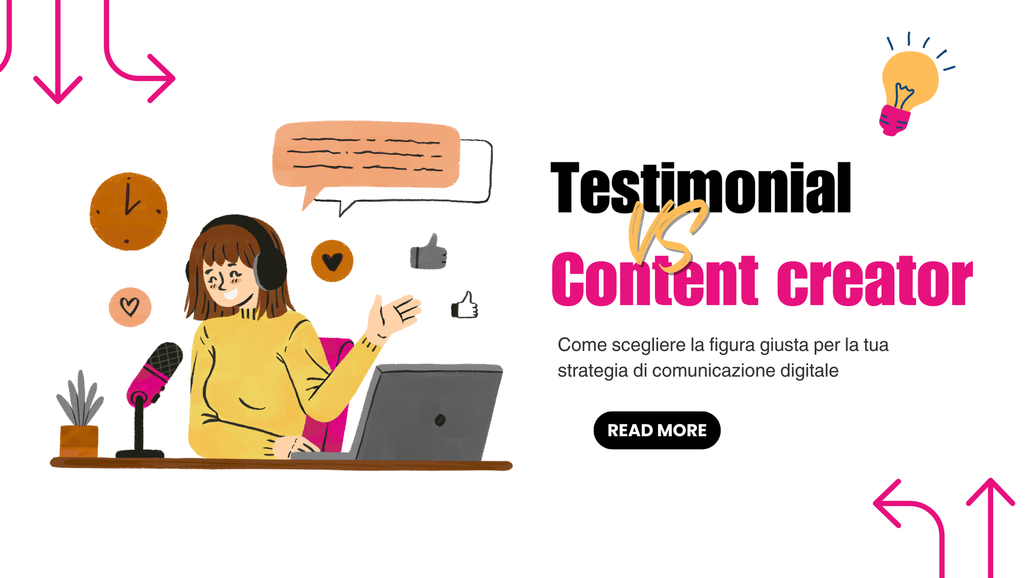 Testimonial vs Content Creator: differenze e strategia di utilizzo