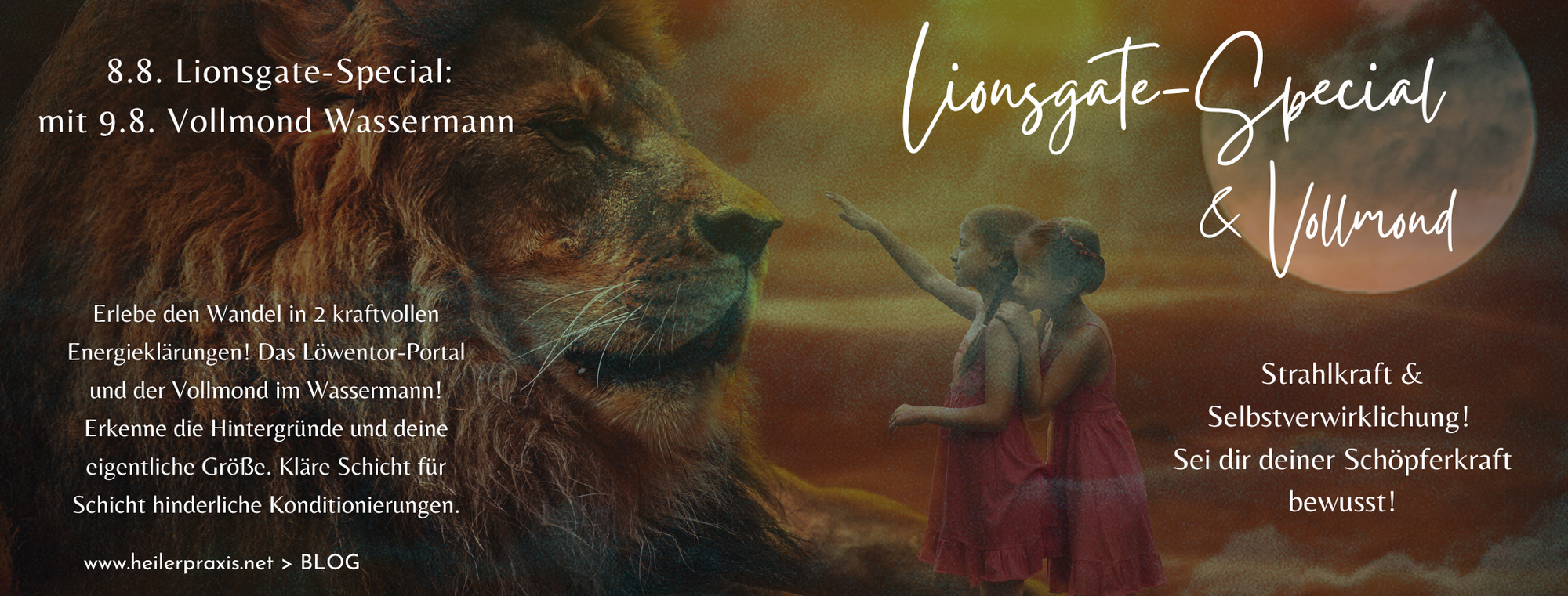 Special: Löwentor-Lionsgate & Vollmond im Wassermann