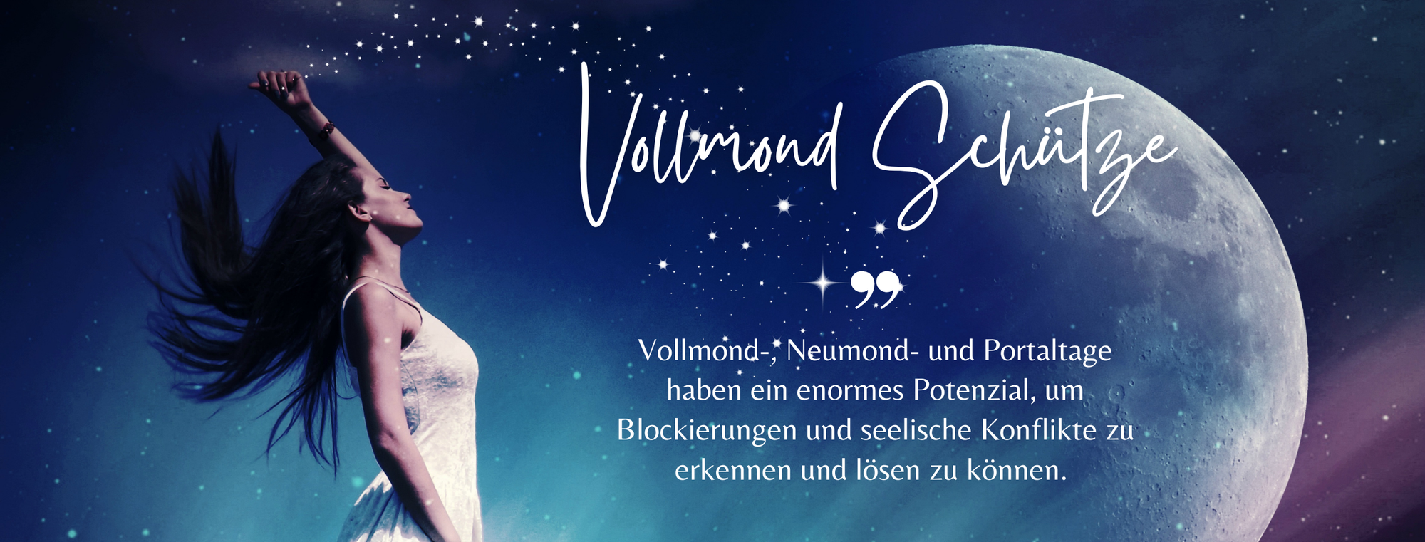 VOLLMOND IN SCHÜTZE - Folge dem Ruf deiner Seele
