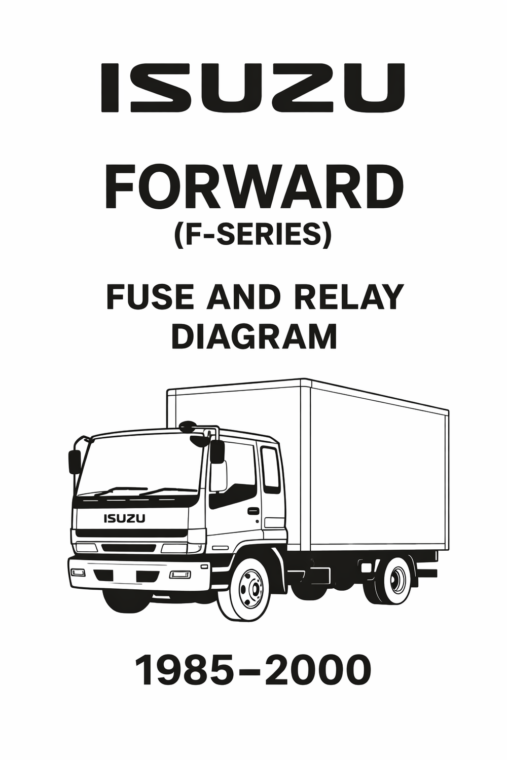 1985-2000 Isuzu Forward (F-series) - fuse and relay
