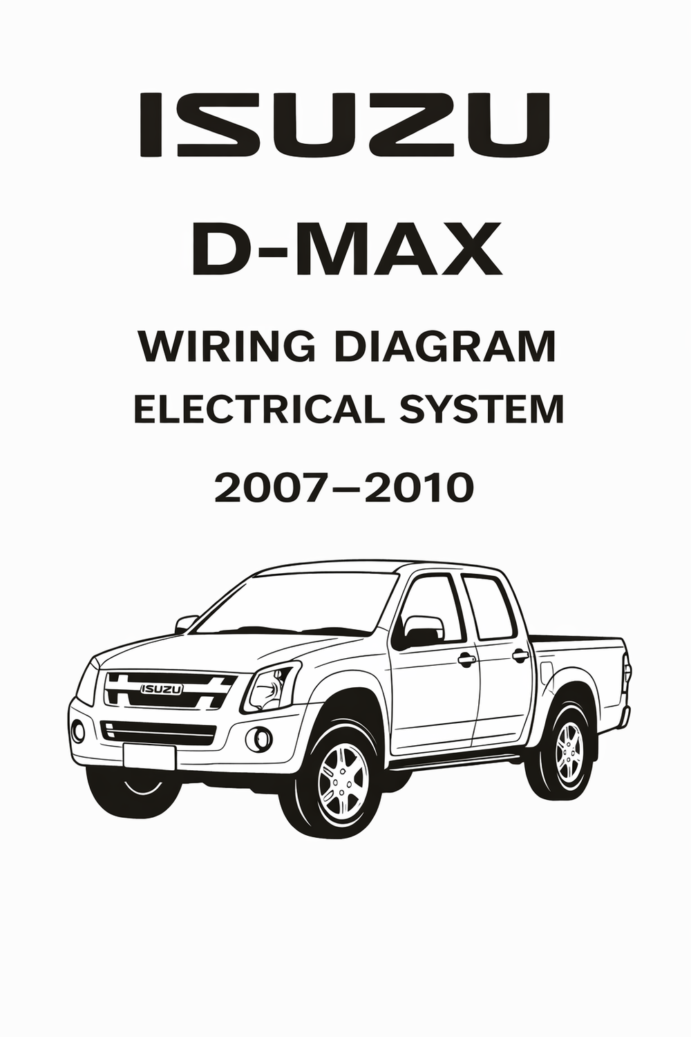 Isuzu D-Max 2007-2010 Wiring Diagram. Electrical System