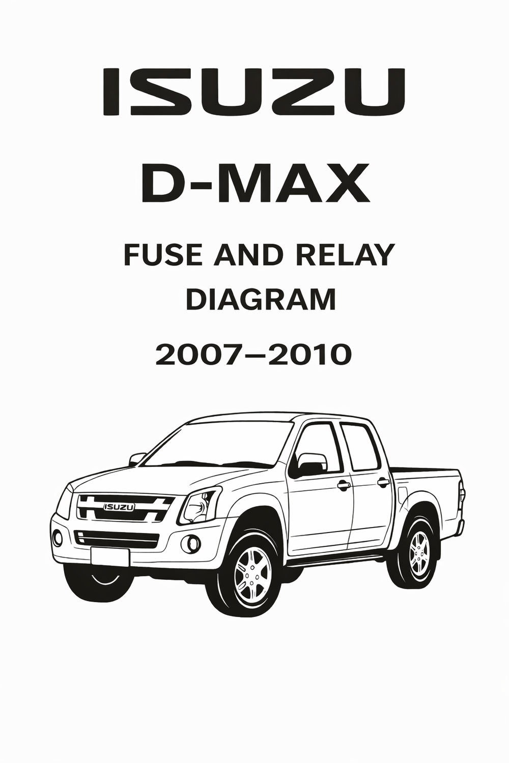 Isuzu D-Max 2007-2010 Fuse and Relay diagram
