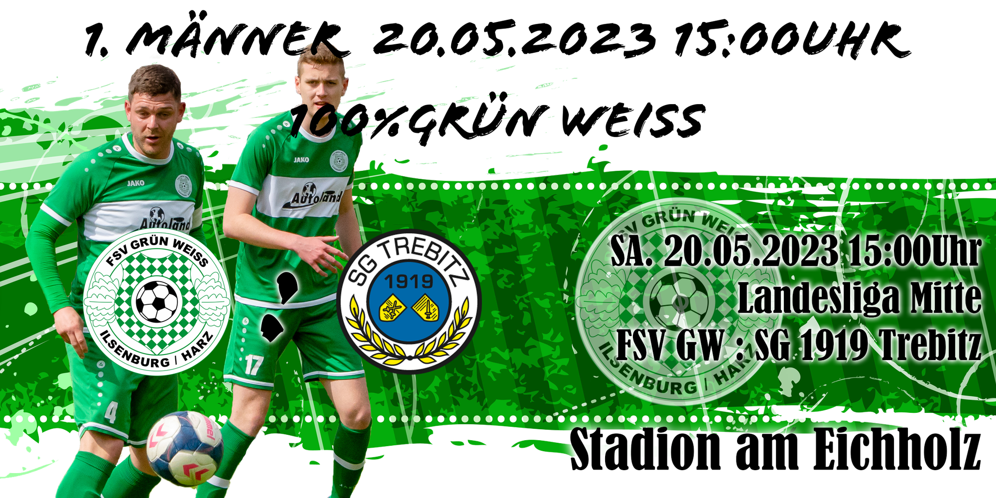 Vorbericht Spiel FSV Grün-Weiß Ilsenburg gegen die SG 1919 Trebitz am Samstag, den 20. Mai 2023, 15:00 Uhr