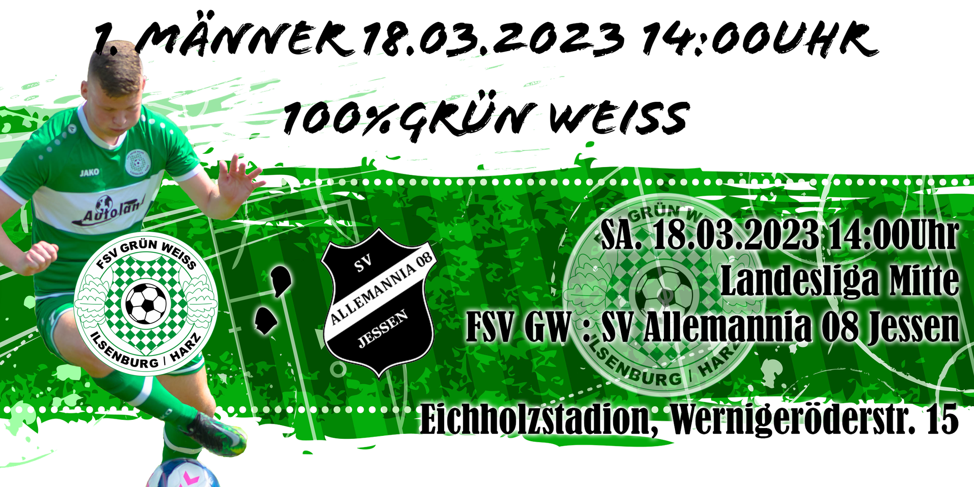 Vorbericht Spiel FSV Grün-Weiß Ilsenburg gegen SV Allemannia 08 Jessen am Samstag, den 18. März 2023, 14:00 Uhr