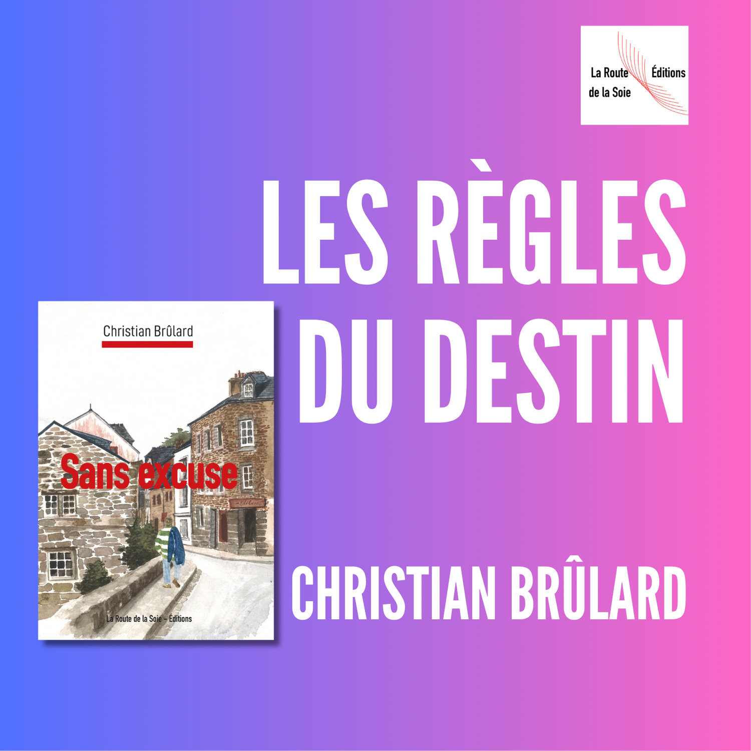 Christian Brûlard — Sans excuse