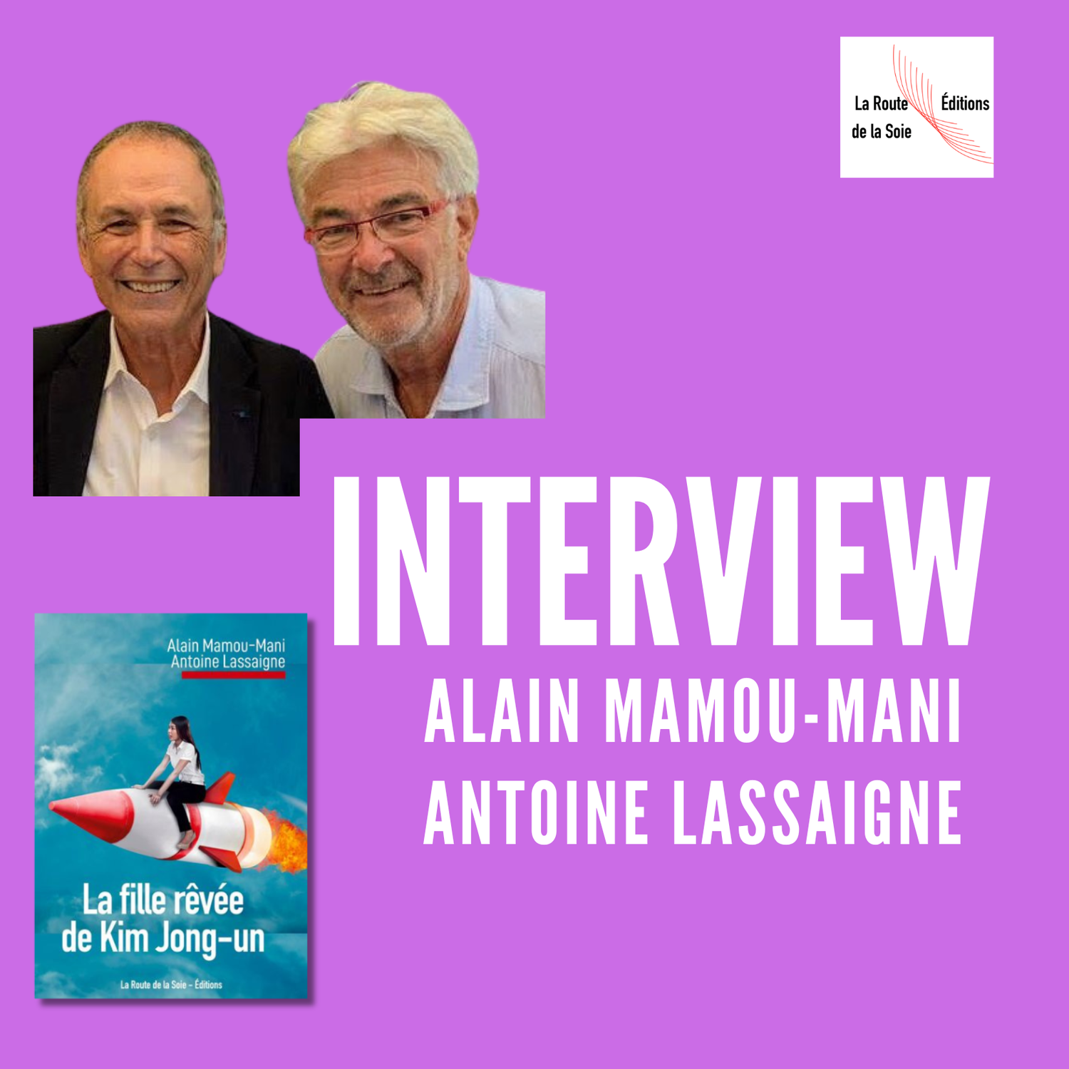 À la découverte de La fille rêvée de Kim Jong-un avec Antoine Lassaigne et Alain Mamou-Mani