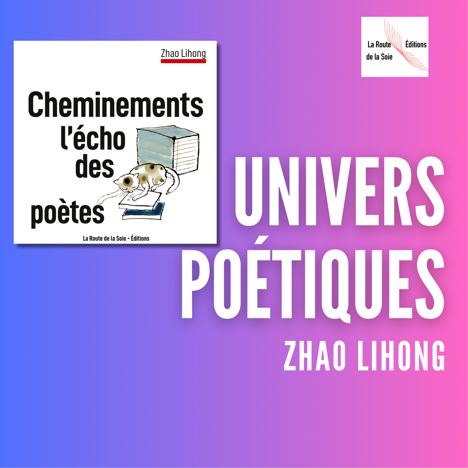 Zhao Lihong, Cheminements : l’écho des poètes