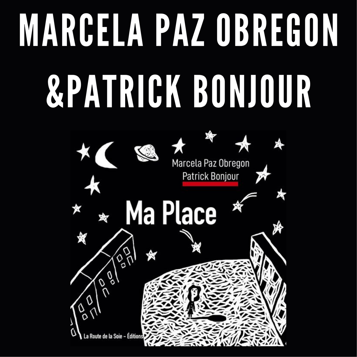 Ma place de Marcela Paz Obregon