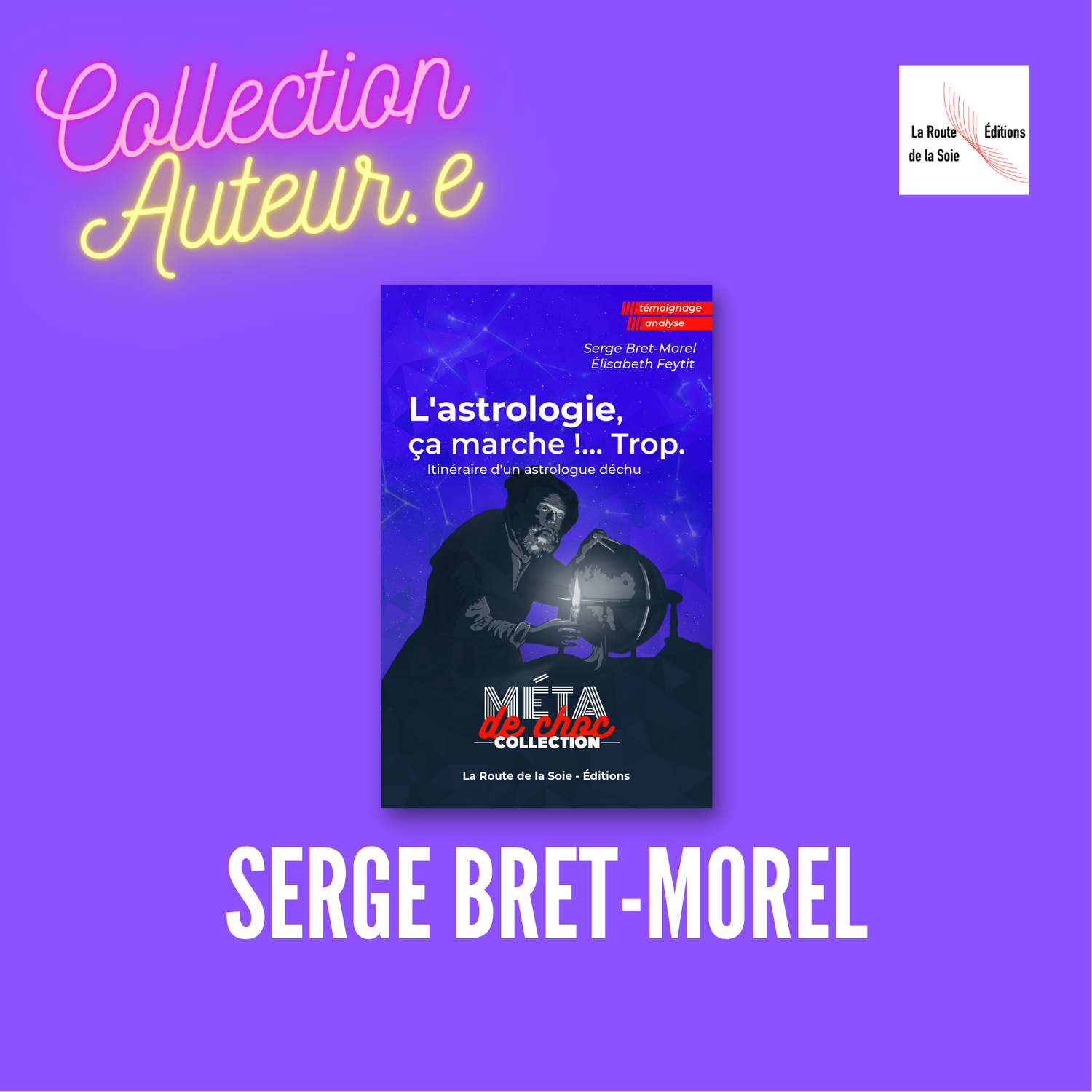 Serge Bret-Morel & les astres !
