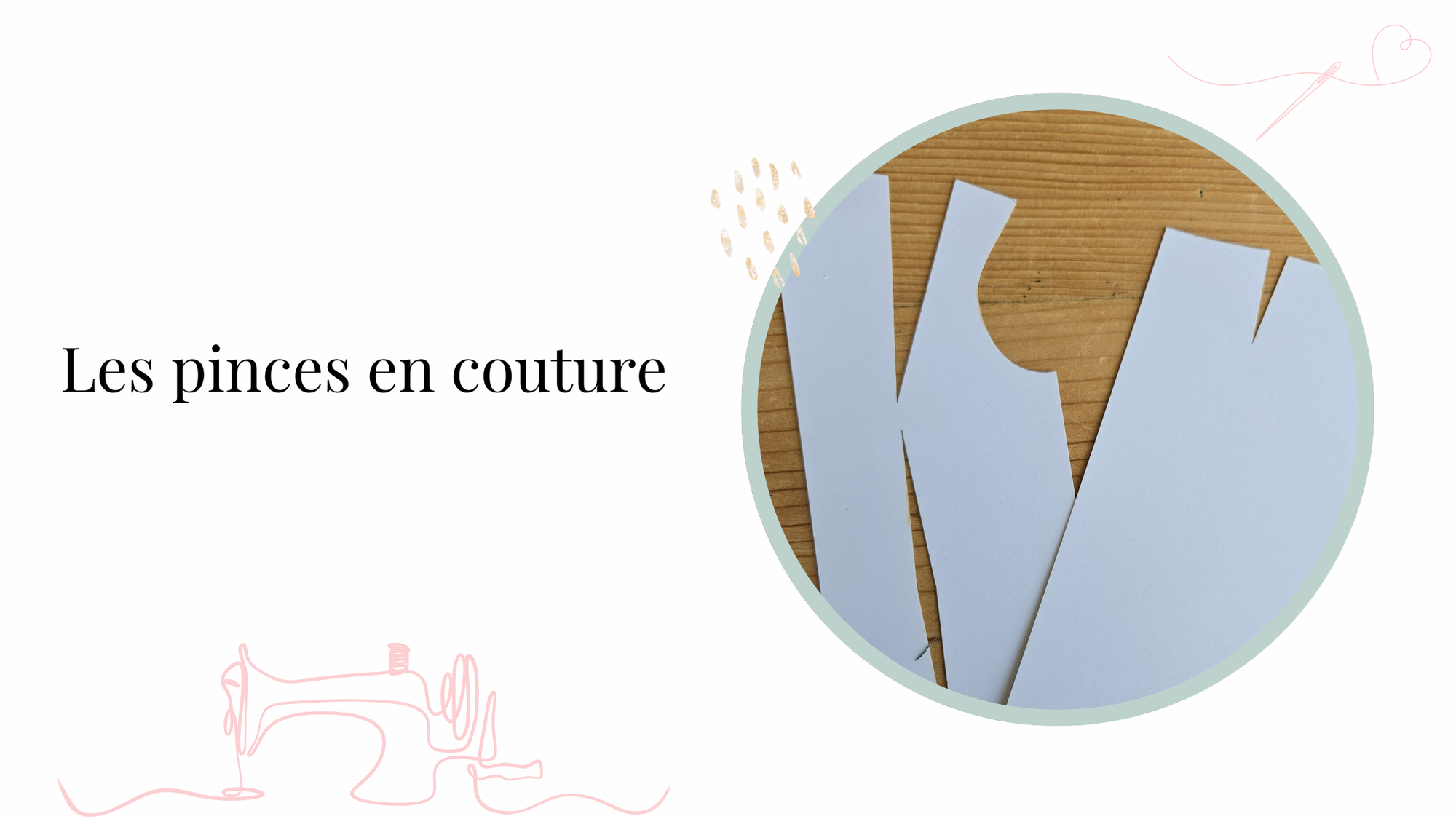 Les pinces en couture : ton super-pouvoir pour que tes vêtements tombent bien !