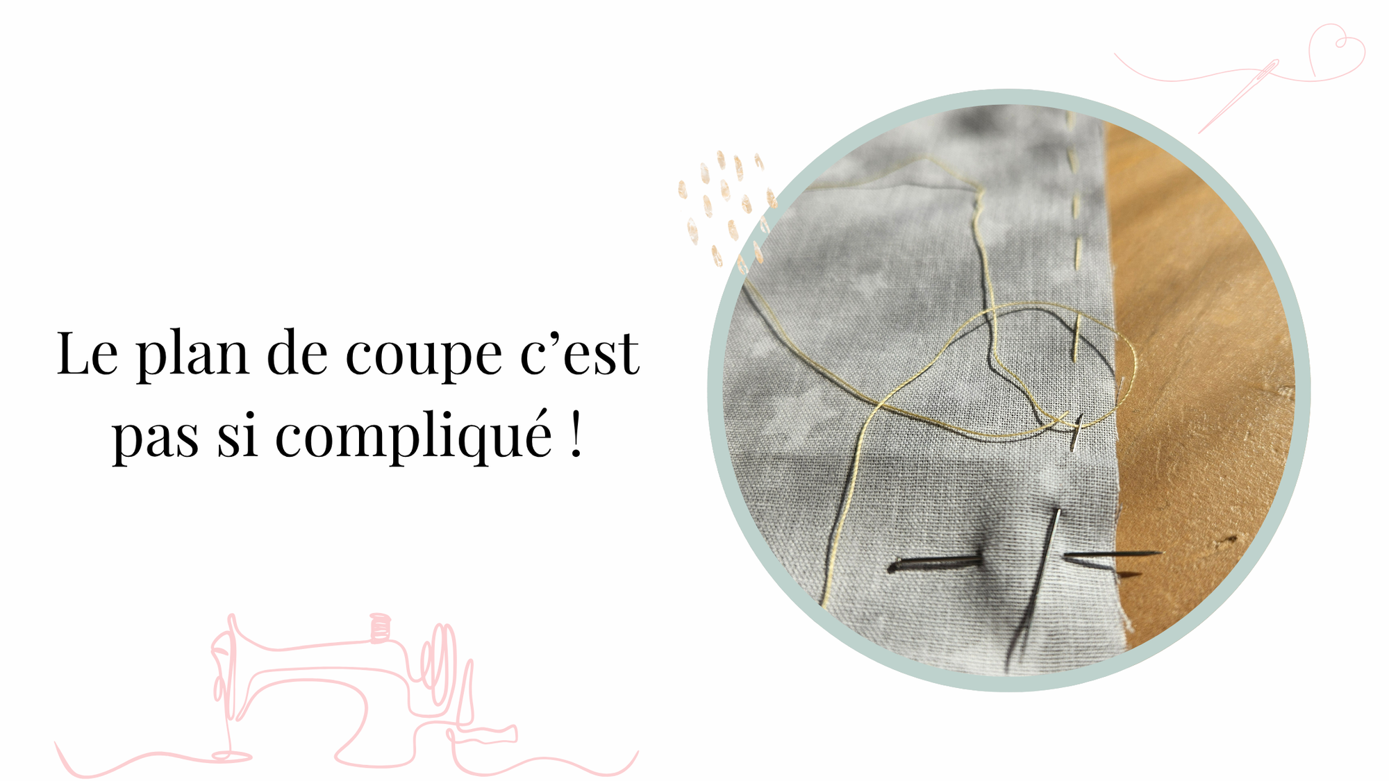 Bâtir (ou pas) quand on couds ?