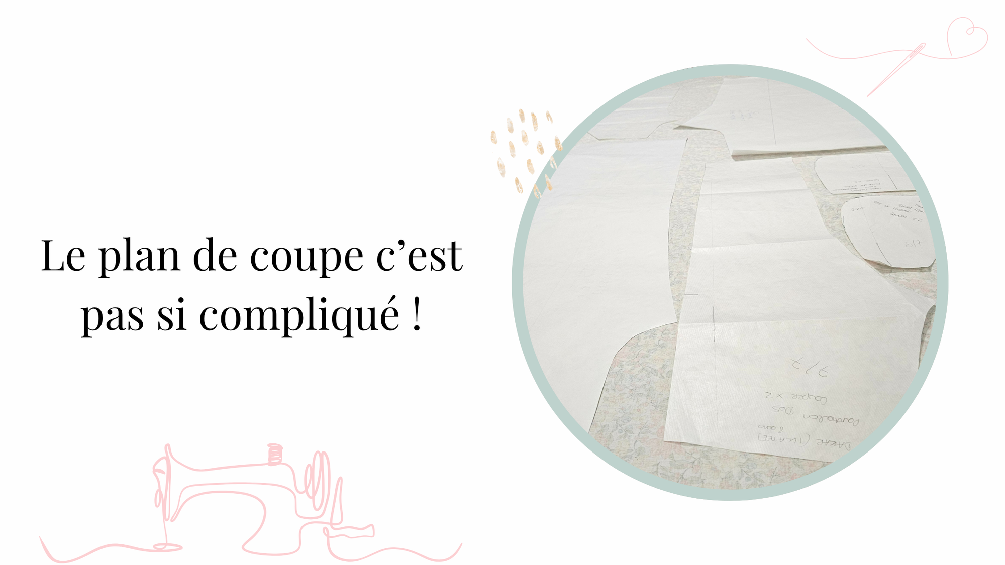 Le plan de coupe c’est pas si compliqué !