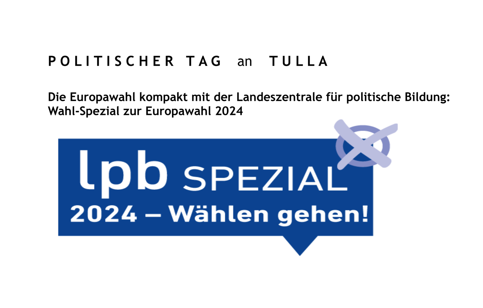 Politischer Tag an Tulla