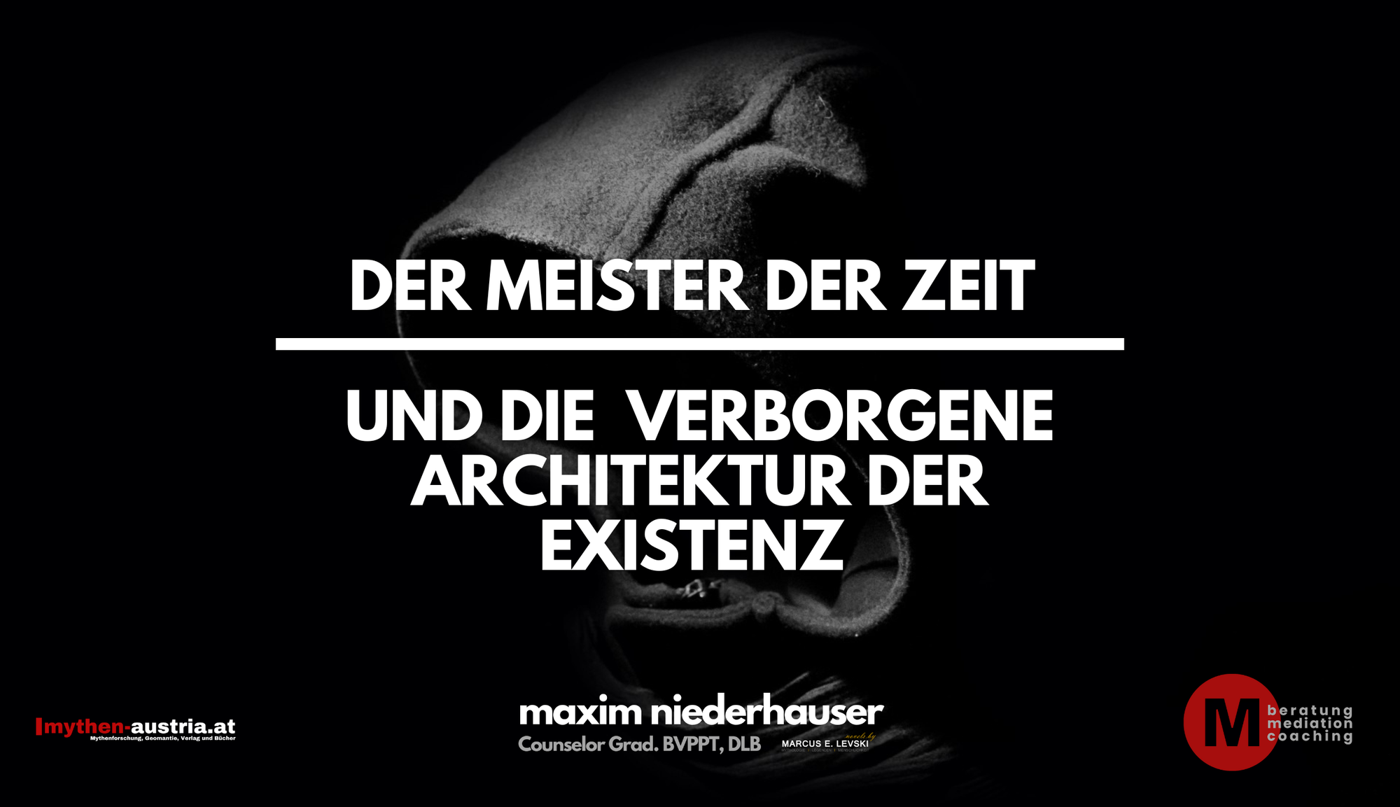 Der Meister der Zeit und die  verborgene Architektur der Existenz