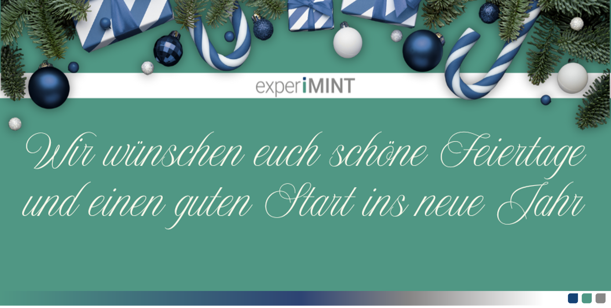 experiMINT wünscht eine erholsame Zeit
