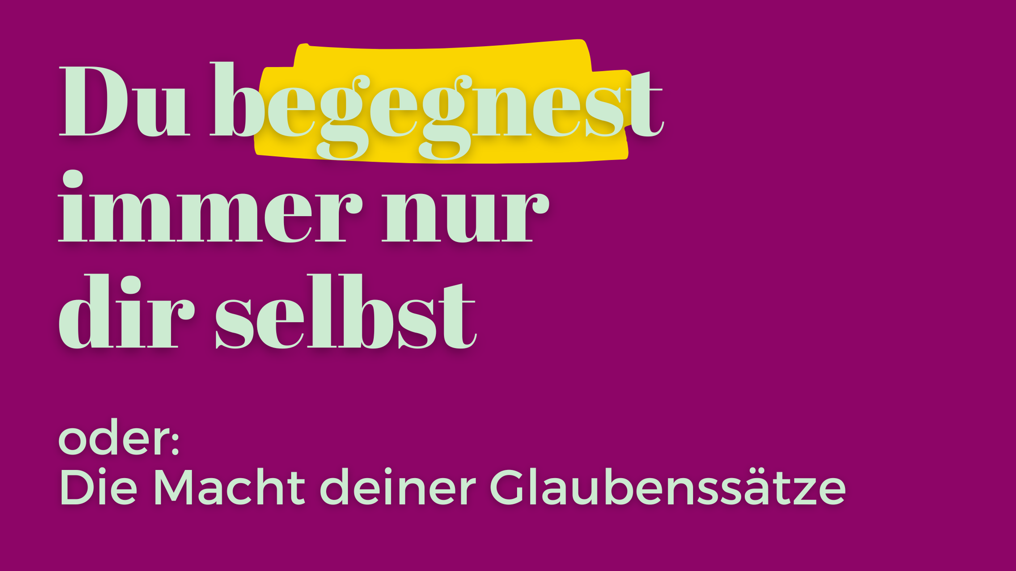 Warum Du Dir im Grunde immer nur selbst begegnest - oder: Welche Macht dein innerer Kritiker auf dein Leben hat?