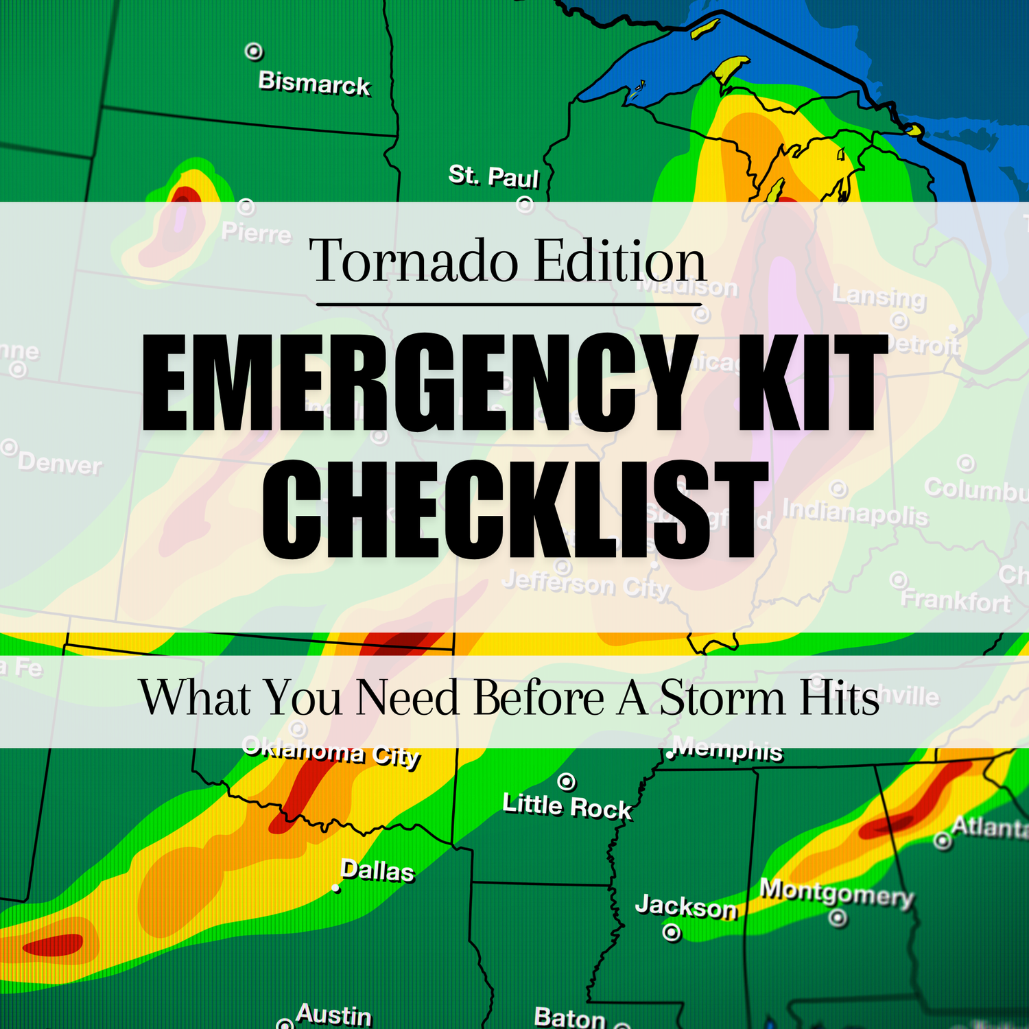 Tornado Emergency Kit Checklist: What You Need Before A Storm Hits