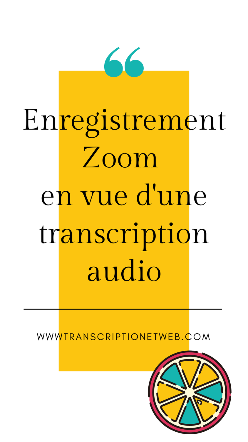 Enregistrement Zoom en vue d'une transcription audio