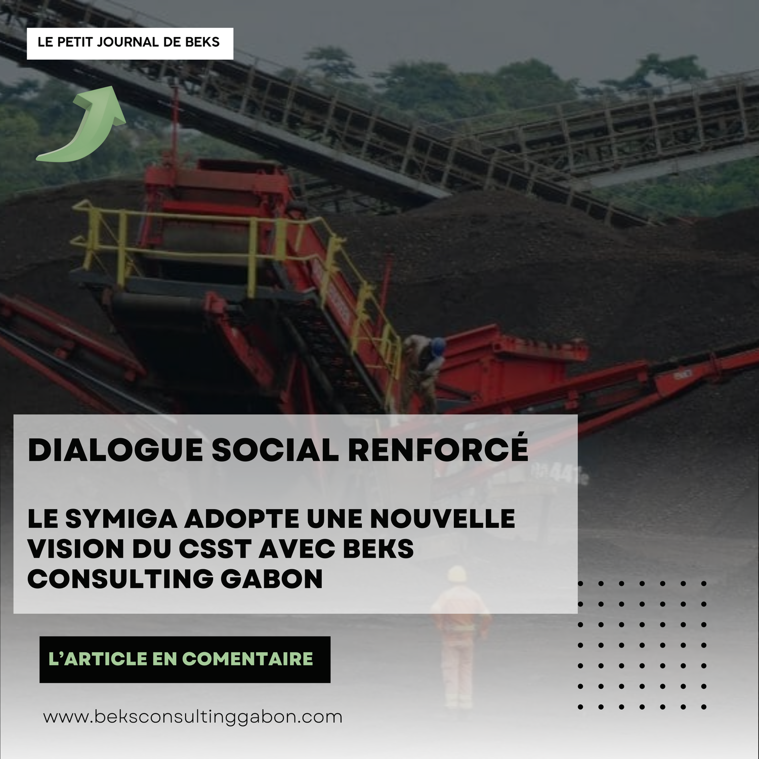 Dialogue social renforcé : le SYMIGA adopte une nouvelle vision du CSST avec BEKS CONSULTING GABON