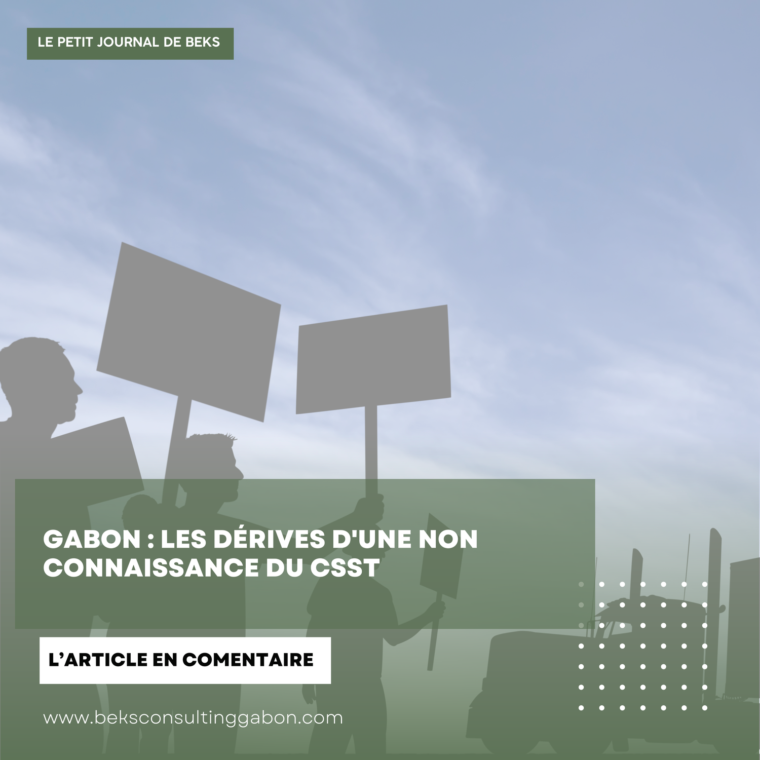 Gabon : Les dérives d'une non connaissance du CSST