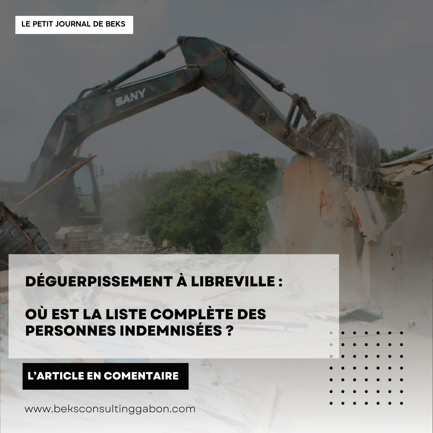 Déguerpissement à Libreville : où est la liste complète des personnes indemnisées ?