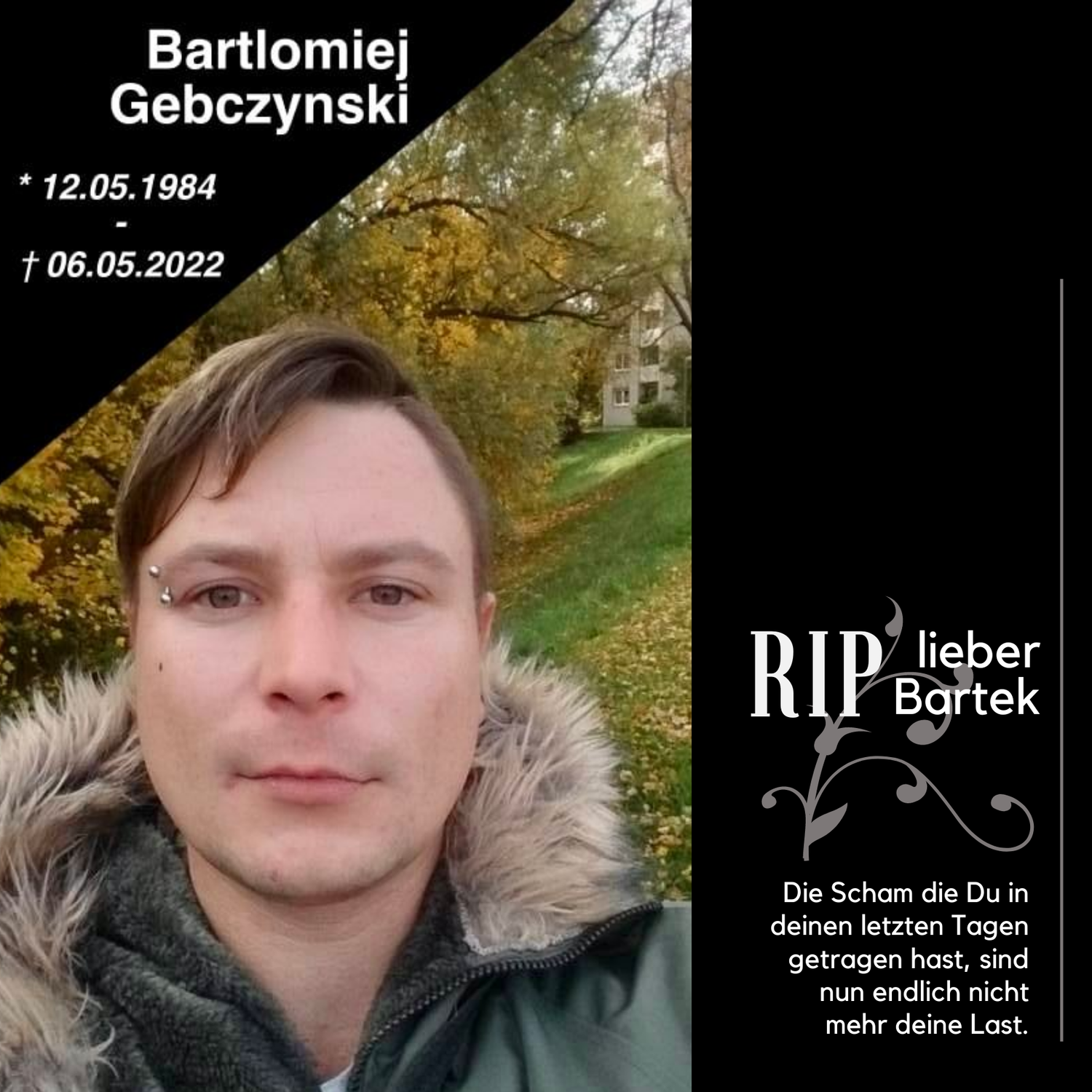 R.I.P. Bartek (Bartlomiej) Gebczynski