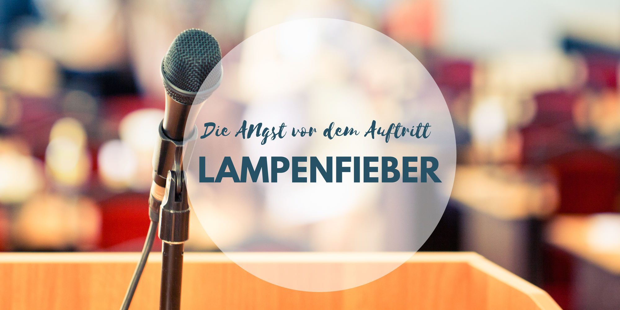 Lampenfieber oder Redeangst?