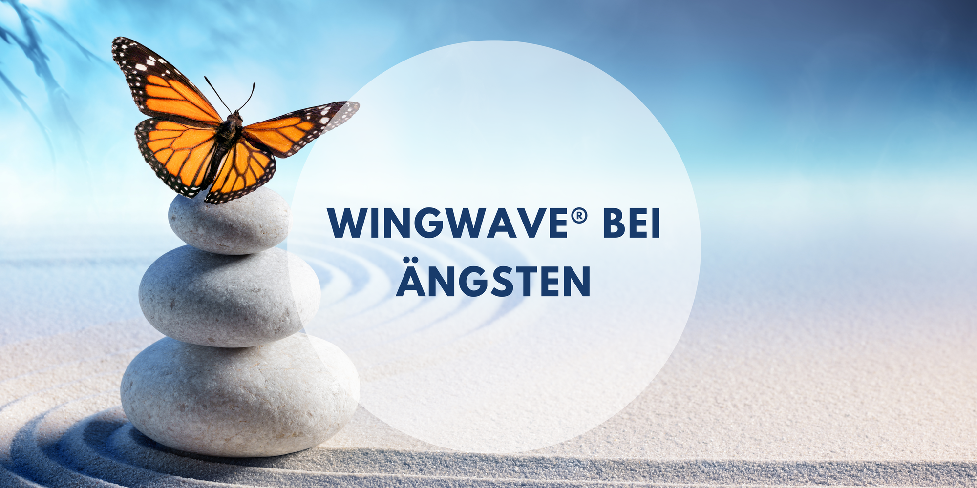 wingwave® - Effektive Hilfe bei Ängsten