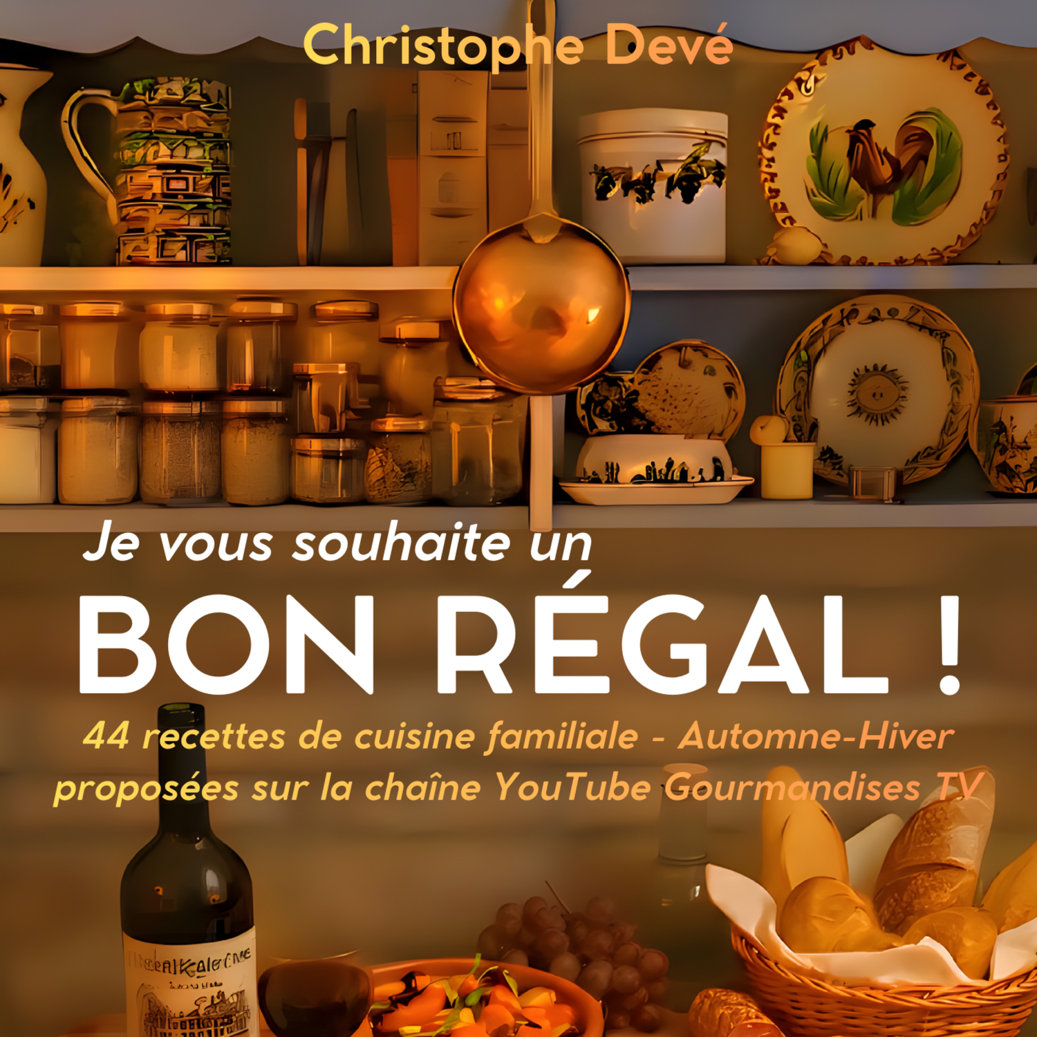 Le livre de recettes de Christophe Devé (Gourmandises TV), vient de paraître !
