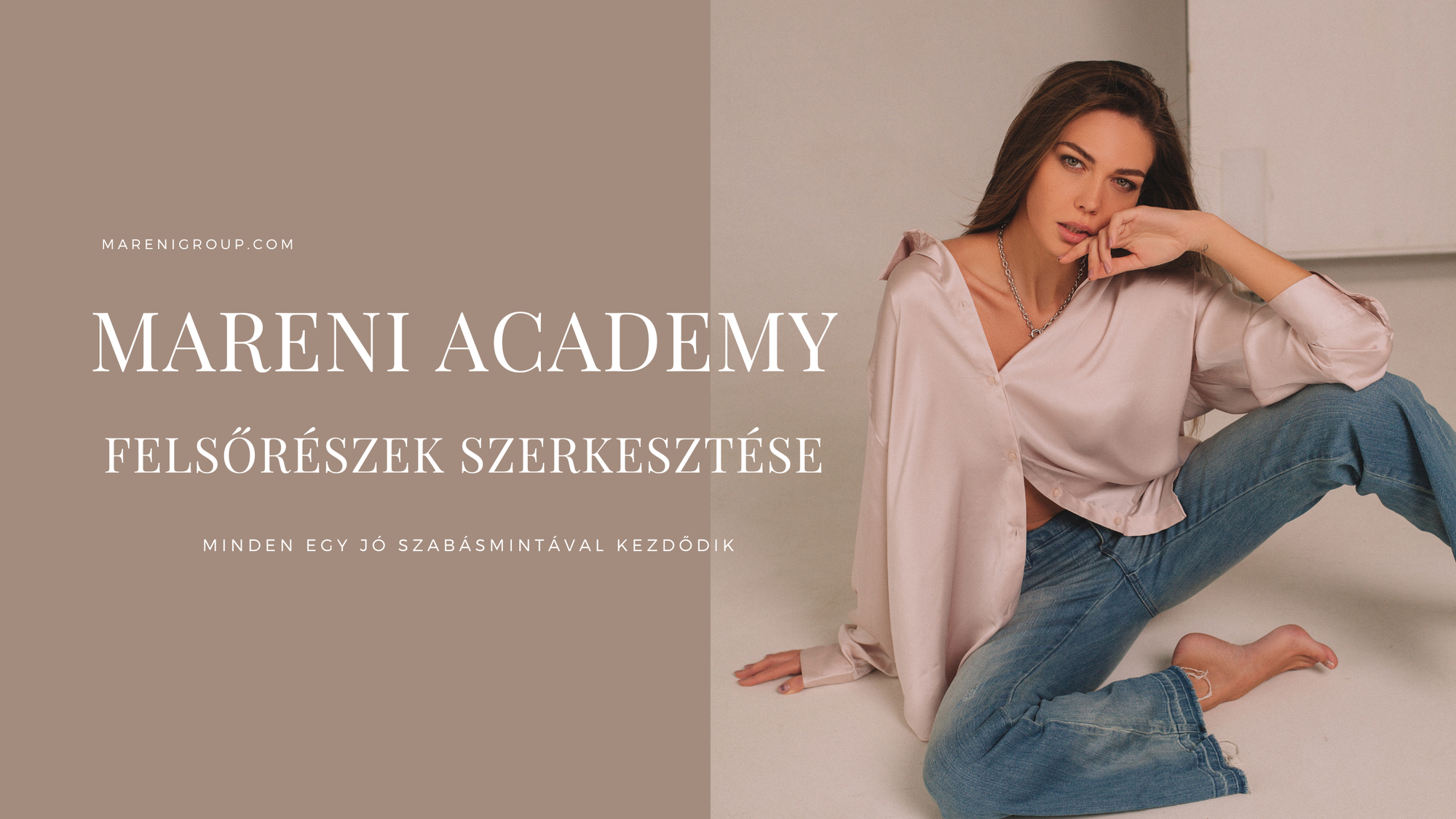 Mareni Academy- IV. Felsőrészek készítése