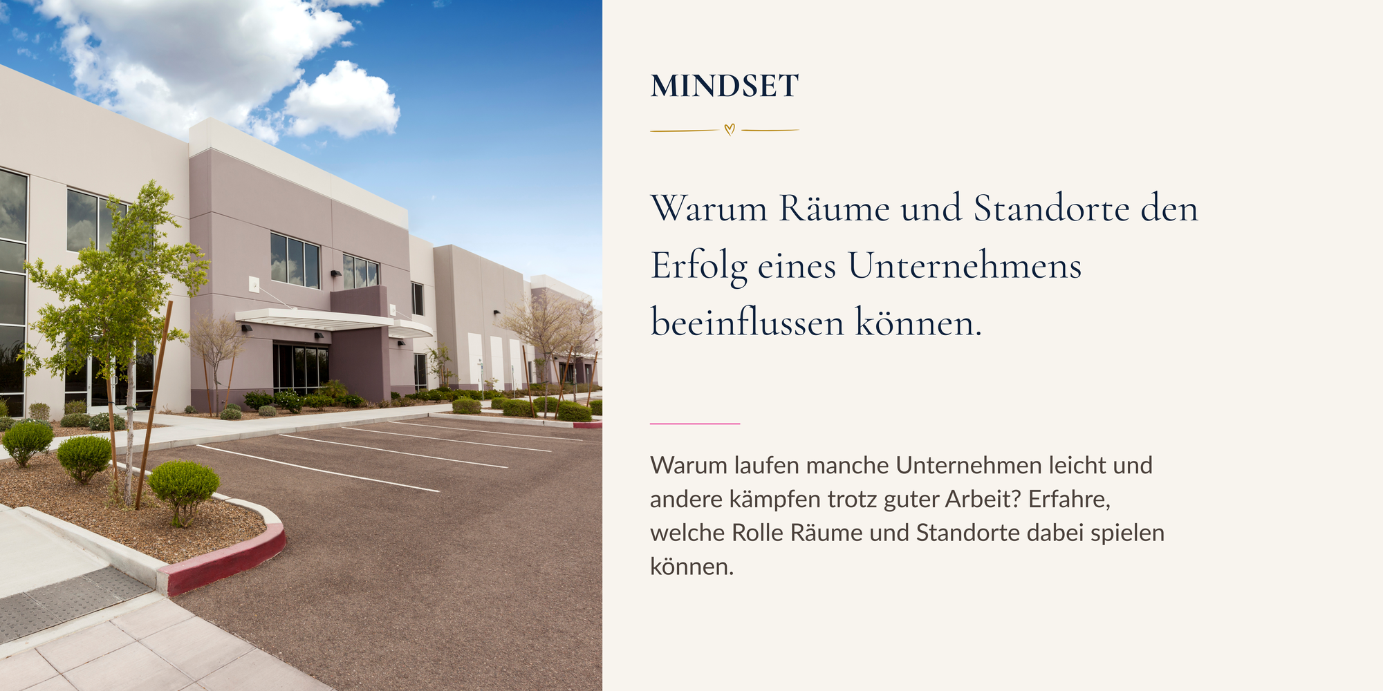 Warum Räume und Standorte den Erfolg eines Unternehmens beeinflussen können