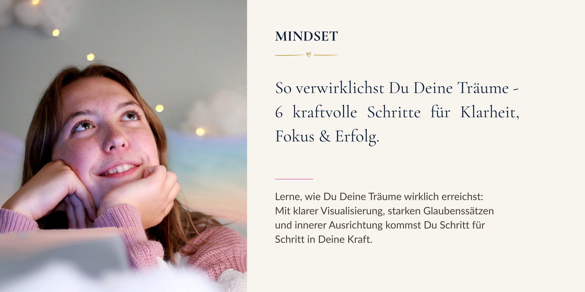 So verwirklichst Du Deine Träume – 6 kraftvolle Schritte für Klarheit, Fokus & Erfolg