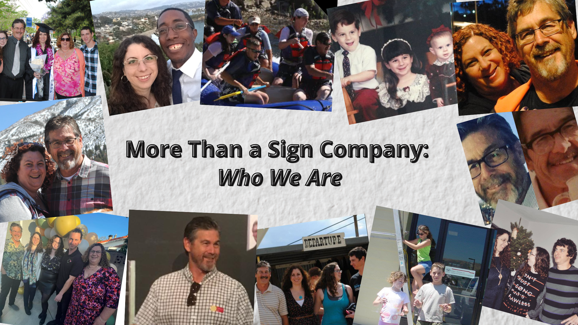 More Than a Sign Company:  Who We Are