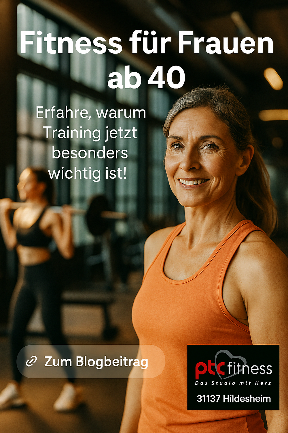 Fitness für Frauen ab 40 – Gesund & stark im PTC Fitnessstudio Hildesheim