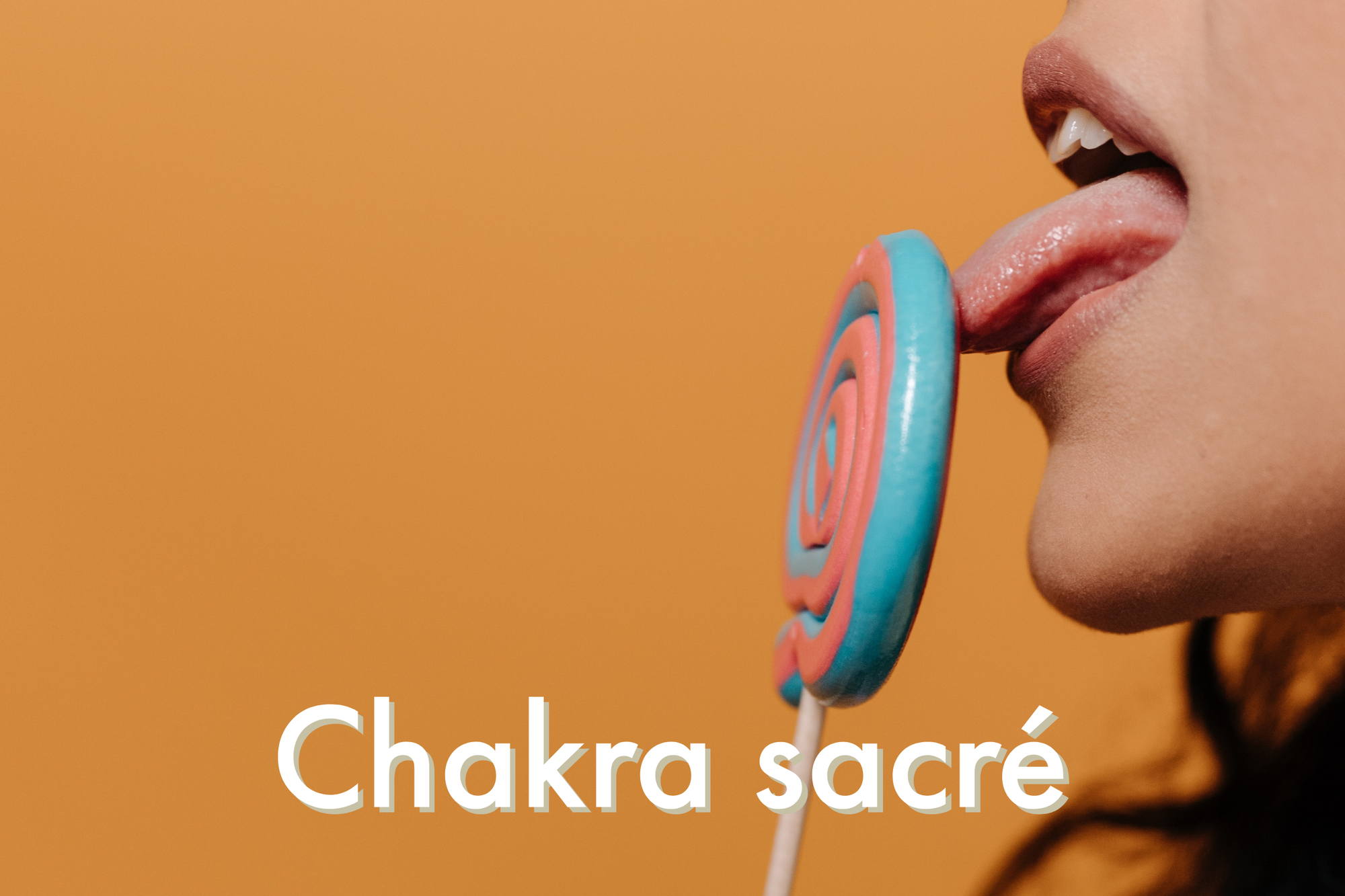 Le chakra sacré