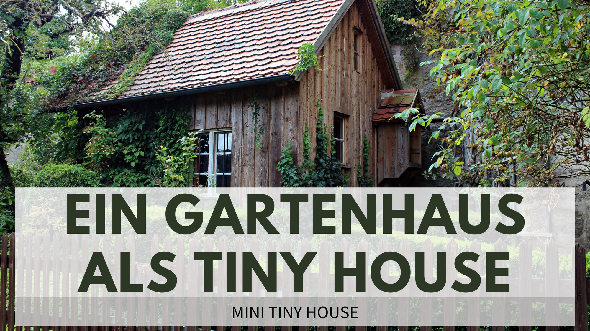 Ein Gartenhaus als Tiny House nutzen