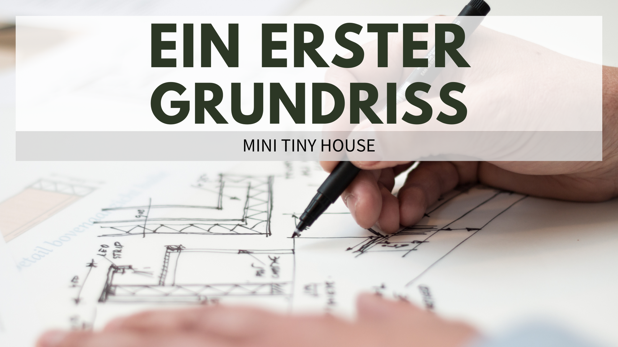 Ein erster Grundriss für das Tiny House