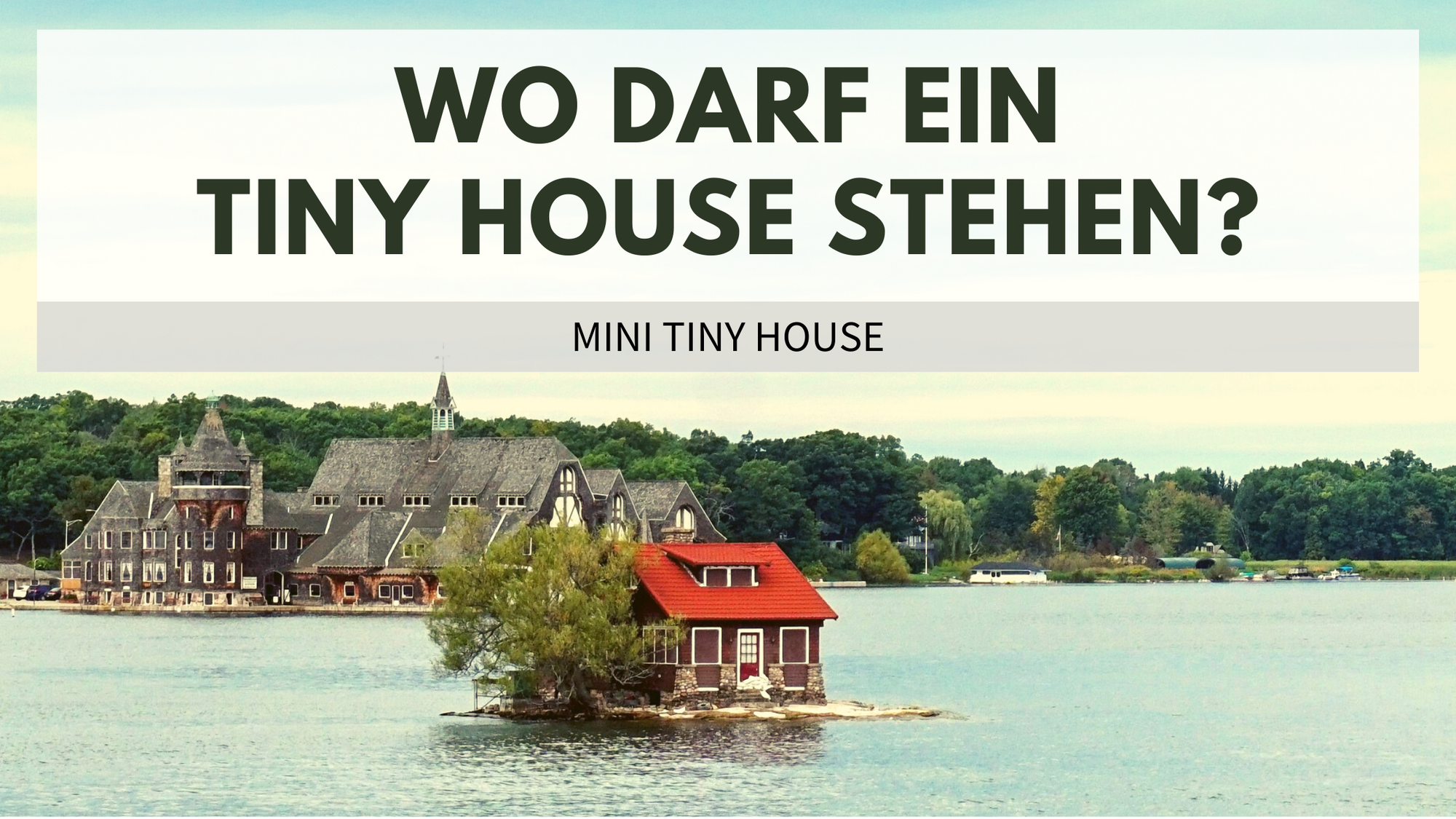 Wo darf ein Tiny House stehen?