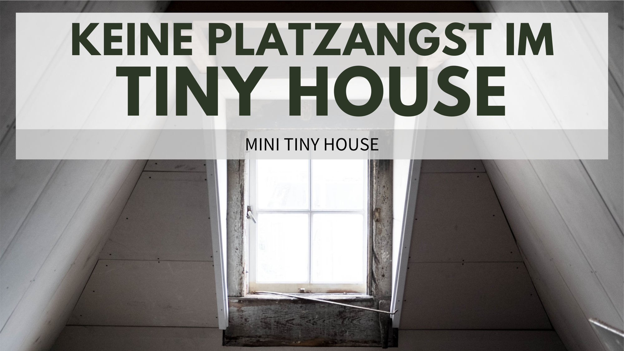 Keine Platzangst im Tiny House
