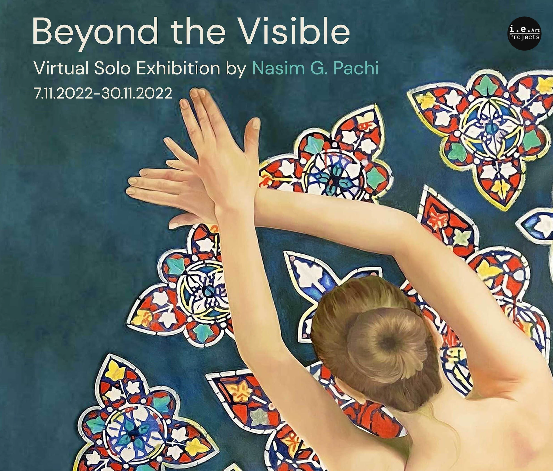 Virtual Exhibtion "Beyond The Visible" by i. e. Art Projects