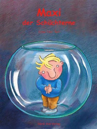 Maxi, der Schüchterne (NordSüd Verlag, 2002)