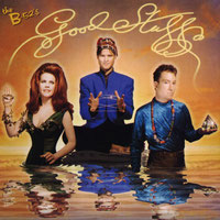 The B-52's - Good Stuff