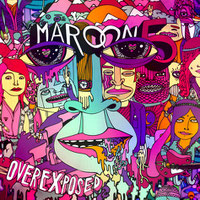 Maroon 5 - Overexposed