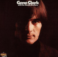 Gene Clark - With The Gosdin Brothers