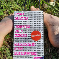 Katja Oskamp "Marzahn mon amour" oder "Zeigt her Eure Füße..."