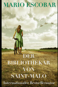 Mario Escobar, Der Bibliothekar von Saint-Malo