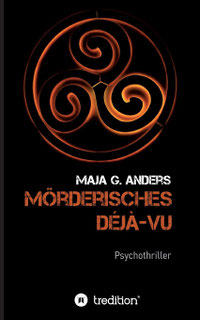 Maja G. Anders Mörderisches Déjà-Vu